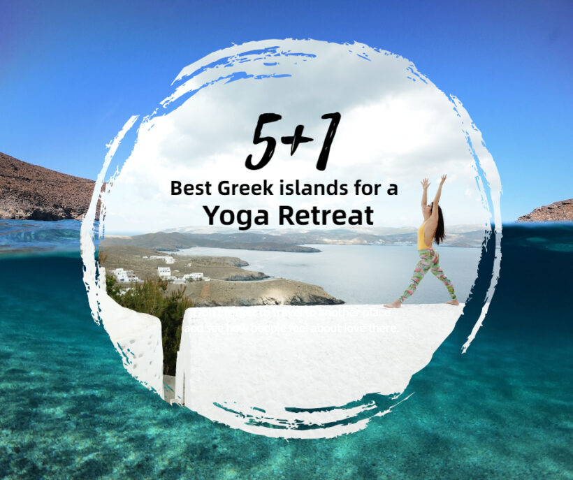 The 5+1 Best Islands for Yoga and Holidays in Greece